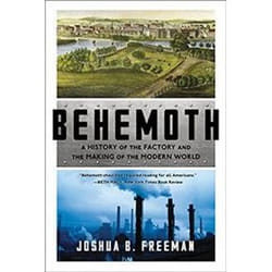 ISBN Behemoth : A History of the Factory and the Making of the Modern World book English 448 pages