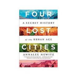 ISBN Four Lost Cities: A Secret History of the Urban Age book English 320 pages