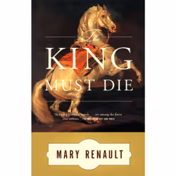 ISBN The King Must Die, English, Paperback, 352 pages