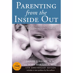 ISBN Parenting from the Inside Out, Fiction, English, Paperback, 336 pages