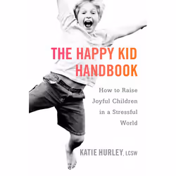ISBN The Happy Kid Handbook, Fiction, English, Paperback, 320 pages