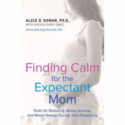 ISBN Finding Calm for the Expectant Mom, Fiction, English, Paperback, 288 pages