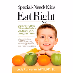 ISBN Special-Needs Kids Eat Right, Food & drink, English, Paperback, 304 pages