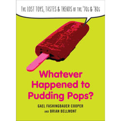 ISBN Whatever Happened to Pudding Pops?