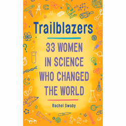 ISBN Trailblazers: 33 Women in Science Who Changed the World, English, Paperback, 208 pages