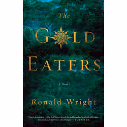 ISBN The Gold Eaters, Fiction, English, Paperback, 384 pages