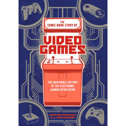 ISBN The Comic Book Story of Video Games, Fiction, English, Paperback, 192 pages