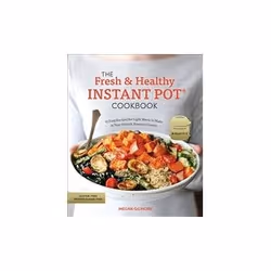 ISBN Fresh and Healthy Instant Pot Cookbook: 75 Easy Recipes for Light Meals to Make in Your Electric Pre, Health, mind & bod ...
