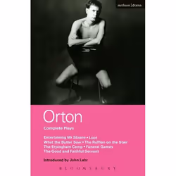 ISBN Orton Complete Plays (Entertaining Mr Sloane; Loot; What the Butler; Ruffian; Erpingham Camp; Funeral Games; Good & ...) ...