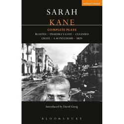 ISBN Kane: Complete Plays (Blasted; Phaedra's Love; Cleansed; Crave; 4.48 Psychosis; Skin)