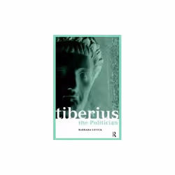 ISBN Tiberius the Politician, English, Paperback, 336 pages