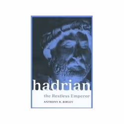 ISBN HADRIAN: RESTLESS EMPEROR, History, English, Paperback, 424 pages