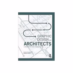 ISBN Graphic Design for Architects: A Manual for Visual Communication, Educational, English, 224 pages