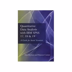 ISBN Quantitative Data Analysis with IBM SPSS 17, 18 & 19: A Guide for Social Scientists, Computing & Internet, English, 408 ...