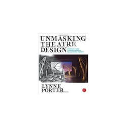 ISBN Unmasking Theatre Design : A Designer's Guide to Finding Inspiration and Cultivating Creativity