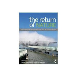 ISBN Return of Nature: Sustaining Architecture in the Face of Sustainability book Educational English 272 pages