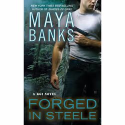 ISBN Forged in Steele, Fiction, English, Mass Market Paperback, 384 pages