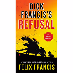 ISBN Dick Francis’s Refusal, Fiction, English, Mass Market Paperback, 432 pages
