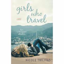 ISBN Girls Who Travel, Fiction, English, Paperback, 336 pages