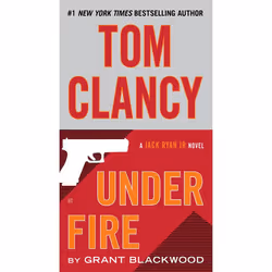 ISBN Tom Clancy Under Fire, Fiction, English, Mass Market Paperback, 544 pages
