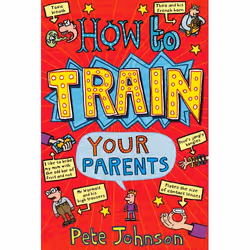 ISBN How To Train Your Parents, English, Paperback, 208 pages