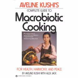 ISBN Complete Guide to Macrobiotic Cooking, Cooking, English, Paperback, 432 pages