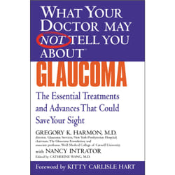 ISBN WHAT YOUR DOCTOR MAY NOT TELL YOU ABOUT (TM): GLAUCOMA book Health, mind & body English Paperback 384 pages