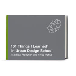 ISBN 101 Things I Learned® in Urban Design School