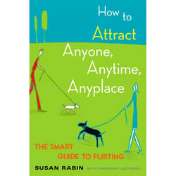 ISBN How to Attract Anyone, Anytime, Anyplace