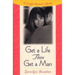 ISBN Get a Life, Then Get a Man