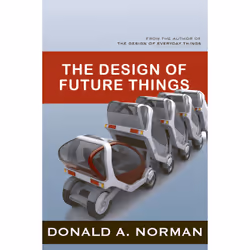 ISBN The Design of Future Things, Psychology, English, Paperback, 240 pages