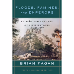 ISBN Floods, Famines, and Emperors, History, English, Paperback, 368 pages