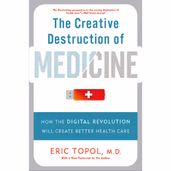 ISBN The Creative Destruction of Medicine, Educational, English, Paperback, 336 pages