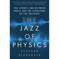 ISBN The Jazz of Physics, Science & nature, English, Paperback, 272 pages
