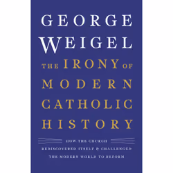 ISBN The Irony of Modern Catholic History, Religion, English, Hardcover, 336 pages