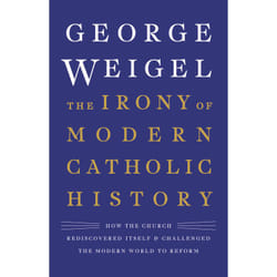 ISBN The Irony of Modern Catholic History book Religion English Hardcover 336 pages