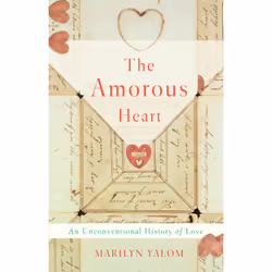 ISBN The Amorous Heart, History, English, Hardcover, 288 pages