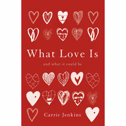 ISBN What Love Is, Philosophy, English, Hardcover, 224 pages