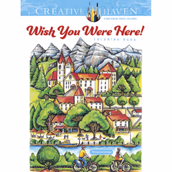 Dover Publications Creative Haven Wish You Were Here! Coloring Book, 64 pages, Coloring book/album
