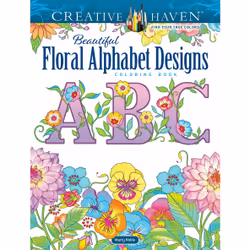 Dover Publications Creative Haven Beautiful Floral Alphabet Designs Coloring Book, 64 pages, Coloring book/album