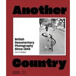 ISBN Another Country : British Documentary Photography Since 1945 book English Hardcover 320 pages