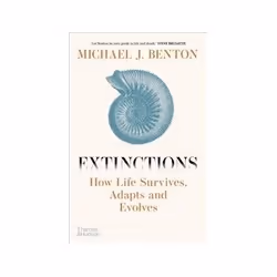 ISBN Extinctions: How Life Survives Adapts and Evolves, Biology, English, Hardcover, 304 pages