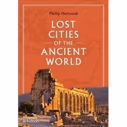 ISBN Lost Cities of the Ancient World, History, English, Hardcover, 288 pages