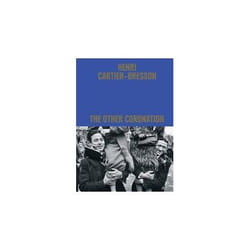 ISBN Henri Cartier-Bresson : The Other Coronation