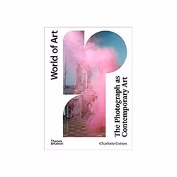 ISBN Photograph As Contemporary Art: 4e, Photography, English, 264 pages