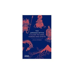 ISBN Japanese Myths : A Guide to Gods-Heroes and Spirits