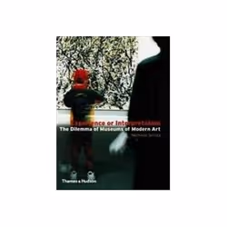 ISBN EXPERIENCE OR INTERPRETATION: DILEMMAS OF MUSEUMS OF ART, Educational, English, 64 pages