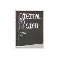 ISBN Digital by Design: Crafting Technology for Products and Environments book Art & design English