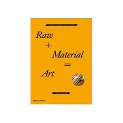 ISBN RAW + MATERIAL = ART: Found, Scavenged and Upcycled book Art & design English 256 pages