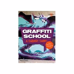 ISBN Graffiti School: A Student Guide with Teacher's Manual, Art & design, English, 176 pages